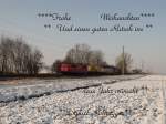 BR 151 Frohe Weihnachten und an Guaten Rutsch