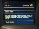 Der Fahrtinformatiosbildschirm in Wagen 26 in einem ICE 3. Wie hier am 05.01.2010 als ICE 872 von Basel SBB nach Berlin Ostbf. Allerdings verkehrte dieser ICE 3 bis Frankfurt (Main) Hbf als Ersatz-ICE 2812 (Wegen Triebfahrzeugausfall). Danach wie gewohnt als ICE 872.
