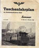 Keine Fahrkarte, aber ein noch erhaltenes Exemplar des Taschenfahrplanes der Reichsbahndirektion Halle vom Sommer 1960, Stckpreis 50,00 Pfennige.