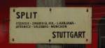 Zuglaufschild des D 1414 von Split nach Stuttgart, in der Lokwelt Freilassing; 27.05.2011