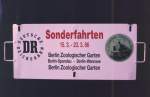 Zuglaufschild fr die Devisen bringenden Sonderfahrten 1986, Umlauf 2x tglich, gut besuchte Zge, dazu eineFahrzeugschau in Wannsee.
