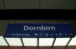 Bahnhofsschild von Dornbirn am 25.7.2014
