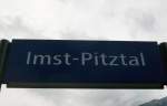 Bahnhofsschild von Imst-Pitztal am 26.7.2014  