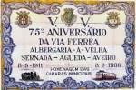 Mehrere Bahnhfe an der Strecke tragen eine Tafel zur Erinnerung an die Erffnung der Teilstrecke Albergaria-a-Velha - Aveiro im Jahre 1911.