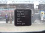 Typisches Hinweisschild in den sch�nen N-Wagen.
Ich liebe es, dass man ...