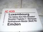 Zuglaufschild IC 435 von Luxembourg nach Emden.  ...