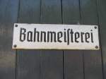 Schild der  Bahnmeisterei  im ...  Patrick Mlotek 19.05.2009
