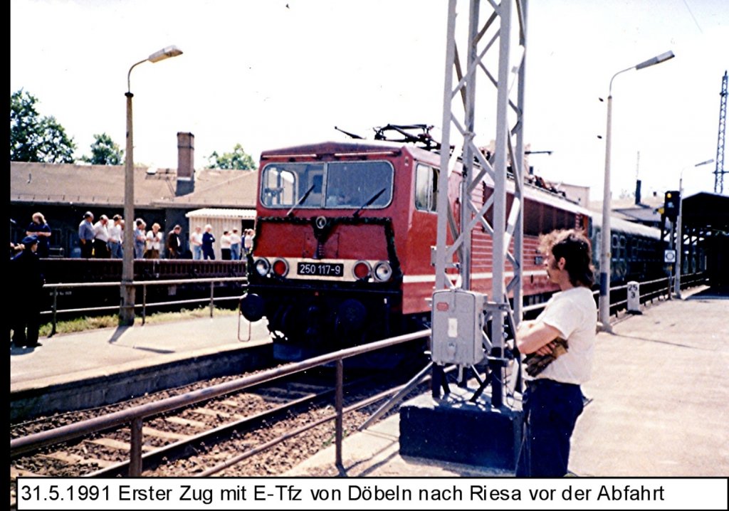 31.05.1991 Erster Zug von Dbeln Hbf nach Riesa nach Inbetriebnahme der Oberleitung