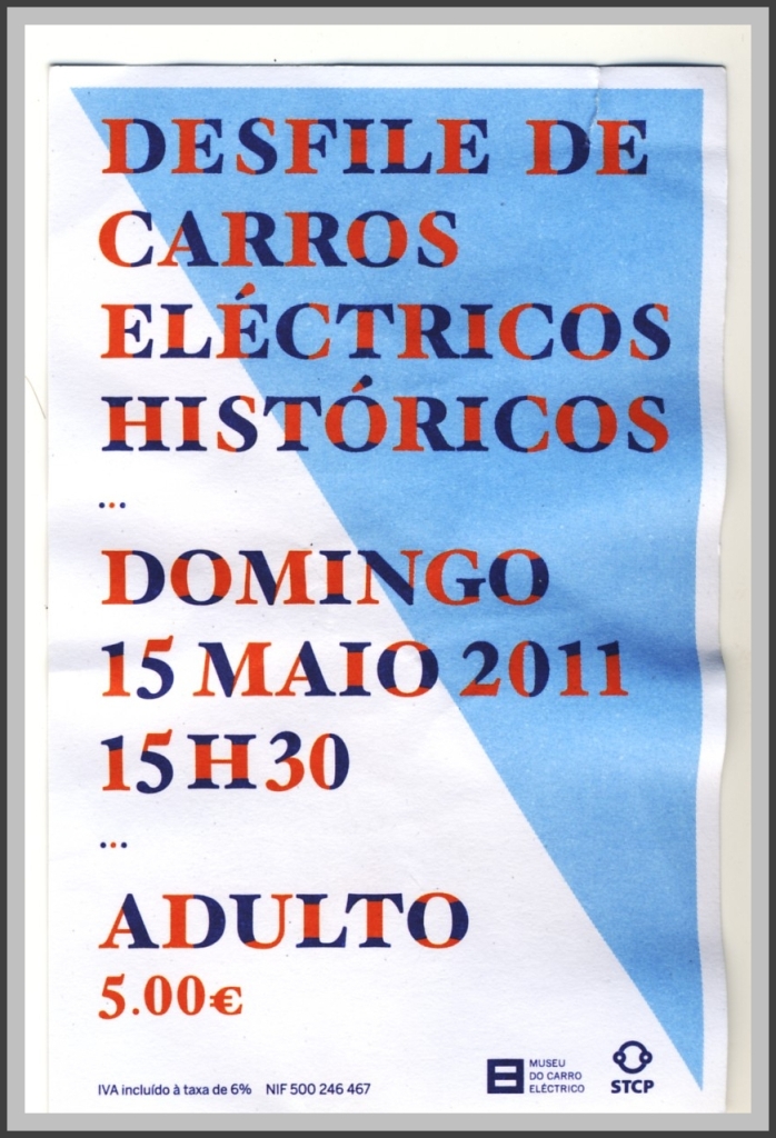 Whrend meines Aufenthaltes in Porto fand zuflligerweise am Sonntag 15.Mai 2011 eine Tramparade mit historischen Fahrzeugen statt. Fr 5 Euro durfte jedermann mitfahren und das Depot und Museum do Carro Eltrico in Massarelos besuchen. Das Bild zeigt die Fahrkarte. (15.05.2011)