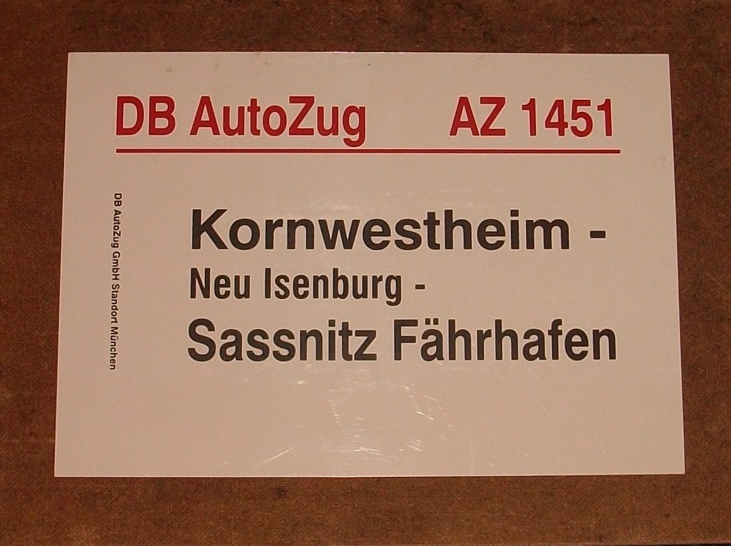 Zuglaufschild vom AZ 1451 der mit einer 103 bespannt war und die ganze Strecke von Stuttgart bis nach Mukran kam.