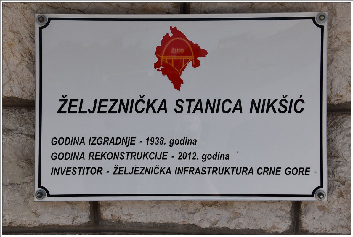 Anschrift am Bahnhof Nikšić. (02.08.2016)