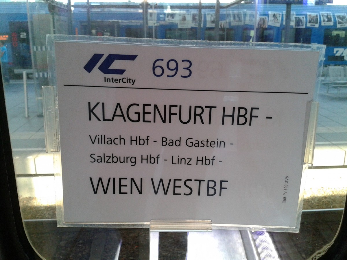 Zuglaufschild des IC 693 (Klagenfurt Hbf - Wien Westbahnhof) am 18.8.2015