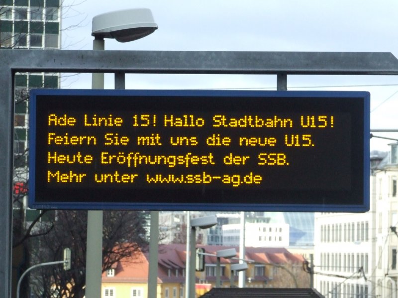 Anzeigetafel am Olgaeck zur feierlichen Umstellung der Linie 15 zur U15 am 08.12.2007