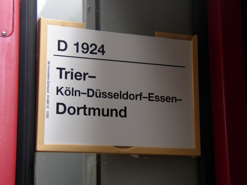 Das Zuglaufschild fr den D 1924 am 27.08.06!

Aufgenommen in Trier Hauptbahnhof.