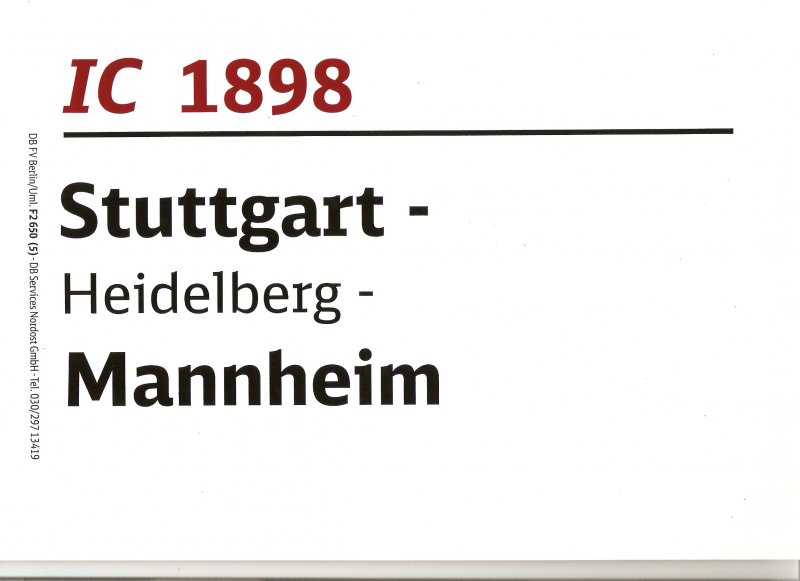 Ein Zuglaufschild des IC 1898. Das Schild ist natrlich nicht geklaut sondern im Zug gescant.