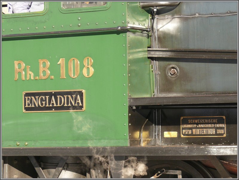 Gemss dem Fabrikationsschild ist die Rh.B.108  Engiadina  102 Jahre alt und immer noch usserst gut im Schuss. (20.02.2008)