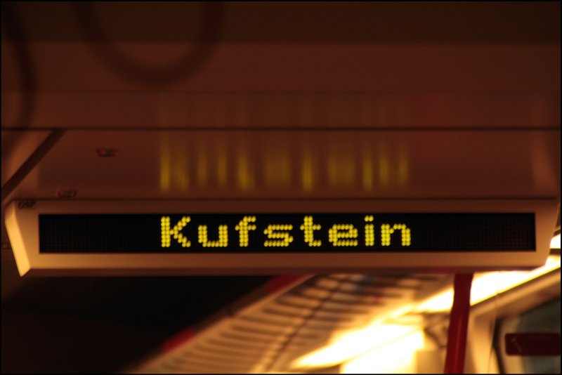 Nchster Halt - next stop Kufstein. (Aufgenommen am 07.07.2008 in einem TALENT vor dem Zielbahnhof.