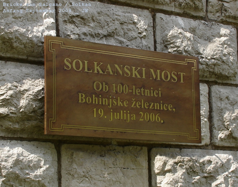 Tafel an der Brcke von Solkan - Anfang September 2009 kHds