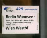 Das Zuglaufschild vom EN 429  SPREE-DONAU-KURIER  von Berlin Wannsee nach Wien Westbf, am 26.07.2007 beim Halt in Naumburg (S) Hbf fotografiert.