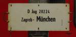 Zuglaufschild vom D Jug 20224 von Zagreb nach München, in der Lokwelt Freilassing; 27.05.2011