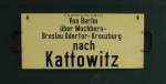 Zuglaufschild von Berlin nach Kattowitz der KED Berlin vom Anfang 20.
