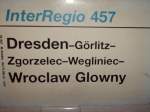 Zuglaufschild von IR 457 von Dresden nach Wroclaw Glowny(dt.