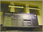 Wann fährt die Bahn ? (Anzeigetafel in der Eingangshalle des Bahnhofes Frankfurt am Main-Höchst am 19.04.2007)