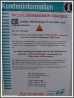 Auch der Verkehrsgesellschaft Frankfurt am Main (VGF) bereitete der fr das Rhein-Main-Gebiet ungewohnt strenge Winter 2008/2009 Probleme. Die Modernisierung der Stationen Glcknerwiese und Portstrae an der Strecke der Linie U3 (Frankfurt am Main Sdbahnhof - Oberursel Hohemark) sollte eigentlich im Dezember 2008 abgeschlossen sein. Aufgrund der frostigen Temperaturen verzgerten sich die Bauarbeiten bis in den Januar hinein, zur Information der Fahrgste gab es diese Kundeninformation der VGF. Am 18.01.2009 hing der Aushang noch am Baustellencontainer an der Station Glcknerwiese.