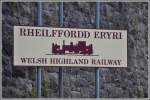 Hinweisschild auf die Welsh Highland Railway in Caernarfon, dem nrdlichen Ausgangspunkt dieser spektakulren Schmalspurbahn in Nordwales.