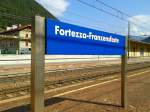 Bahnhofsschild von Fortezza/Franzensfeste am 1.9.2015