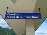 Bahnhofsschild von Calalzo-Pieve di Cadore-Cortina am 25.5.2015.