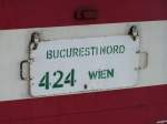 Dieses Zuglaufschild ist sehr interessant (scheint noch  Handgeschnitzt )..gesehen in einem Express aus Budapest in Wien Westbahnhof (22.06.2009)