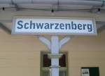 Bahnhofsschild von Schwarzenberg am 25.7.2014.