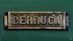 Das Namensschild an der 1881 gebauten Dampflokomotive Norte 1653  Perruca  (030-2110).