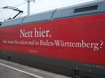 101 073 tr�gt eine Werbung f�r das Land Baden-W�rttemberg:
 NETT HIER aber waren sie schon mal in Baden-W�rttemberg?
Auch ein paar Loks der BR 120 trugen und tragen noch immer diese Werbung.