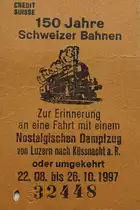 150 Jahre Schweizer Bahnen. Zum Jubiläum gab es  1997 unter anderem auch Dampfzüge von Küssnacht am Rigi nach Luzern zum Verkehrshaus.
Hierfür gab es zur Erinnerung auch noch richtige Edmondsonsche Fahrkarten aus Pappe zum Abknipsen.

1997-09-19