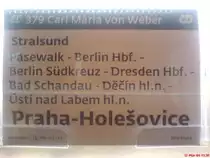 Zuglaufschild Vom EC 379 Calr-Maria von Weber
Kurswagen Stralsund-Praha-Holesovice