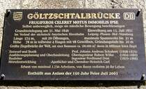 Impressionen von der G�ltzschtalbr�cke. Gedenktafel an der G�ltzschtalbr�cke, anl�sslich des 150. Jubil�ums im Jahre 2001 angebracht. Sommer 2008.