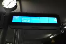 Zugzielanzeiger, mit Ziel  Goslar , in Braunschweig, am 21.11.2010