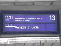 Zugzielanzeige in M�nchen Hbf vom EC 87 nach Venecia S. Lucia.24.03.2012