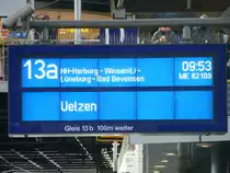 Hier der Zugzielanzeiger vom Metronom nach Uelzen auf Gleis 13a. Planm��ige Abfahrt ist um 09:53 Uhr. 3.April 2013. Hamburg Hbf.