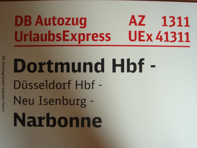 Zuglaufschild (AZ/UEx) 1311/41311 
Dortmund - Dsseldorf - Neu Isenburg - Narbonne